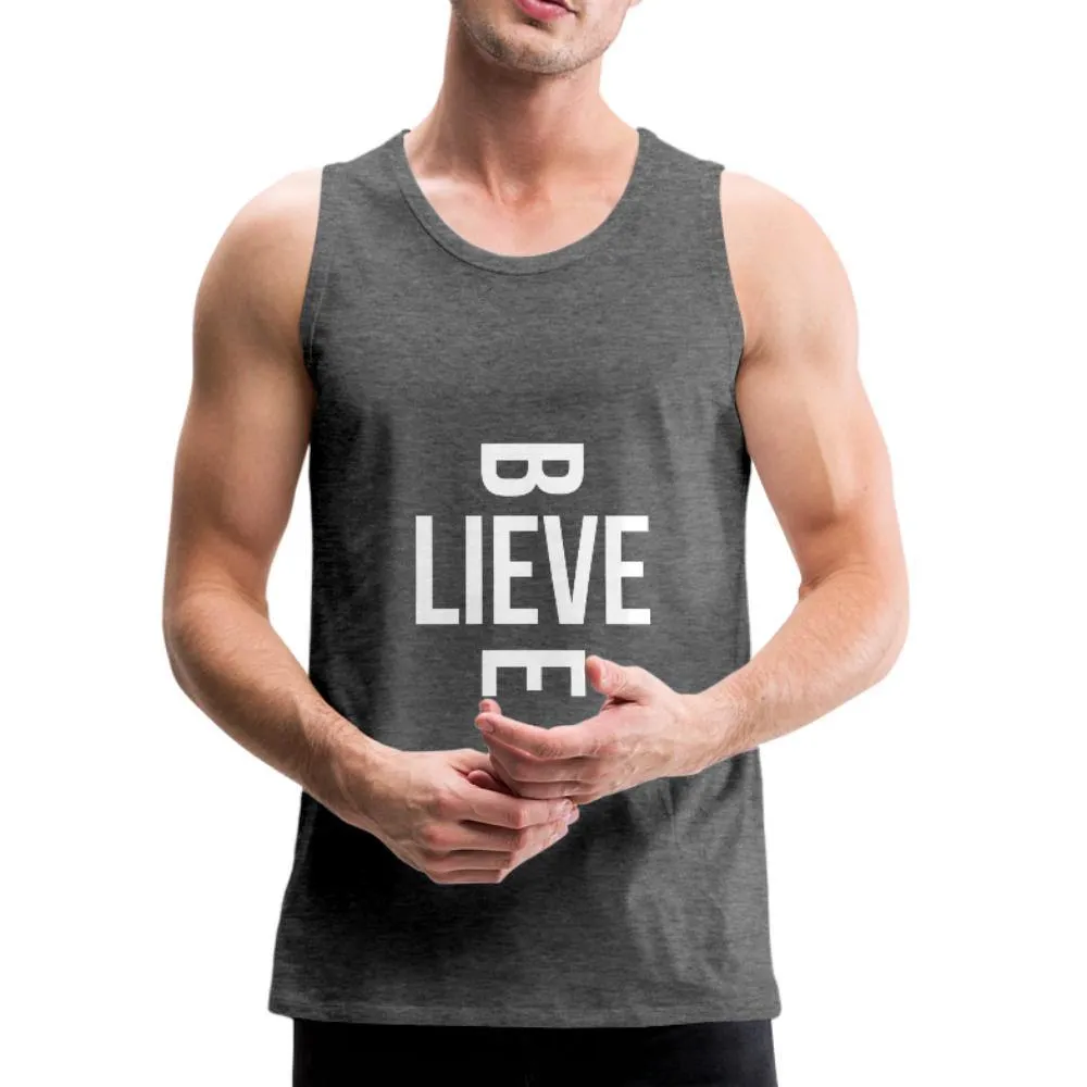 I Believe in Me Men’s Premium Tank