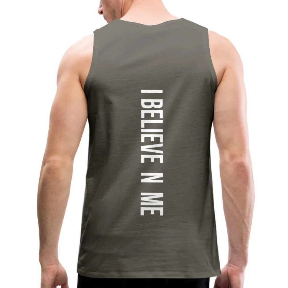 I Believe in Me Men’s Premium Tank