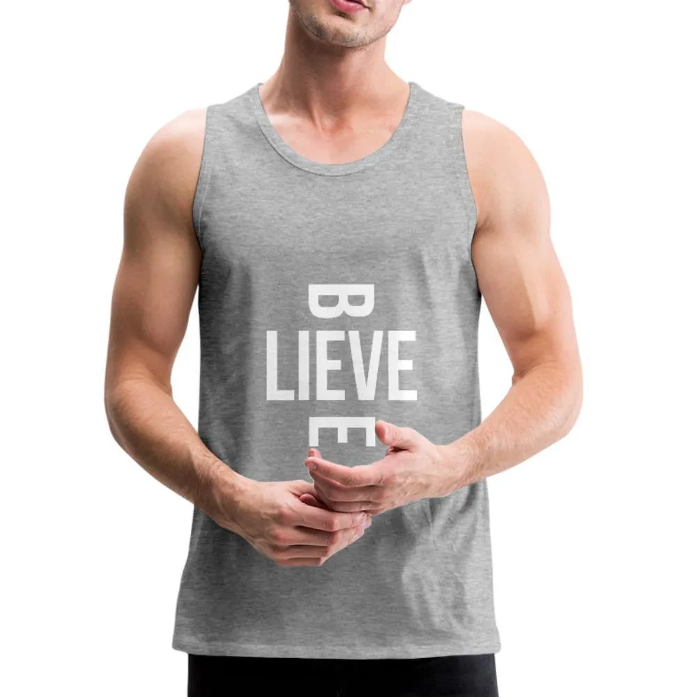 I Believe in Me Men’s Premium Tank