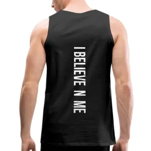 I Believe in Me Men’s Premium Tank