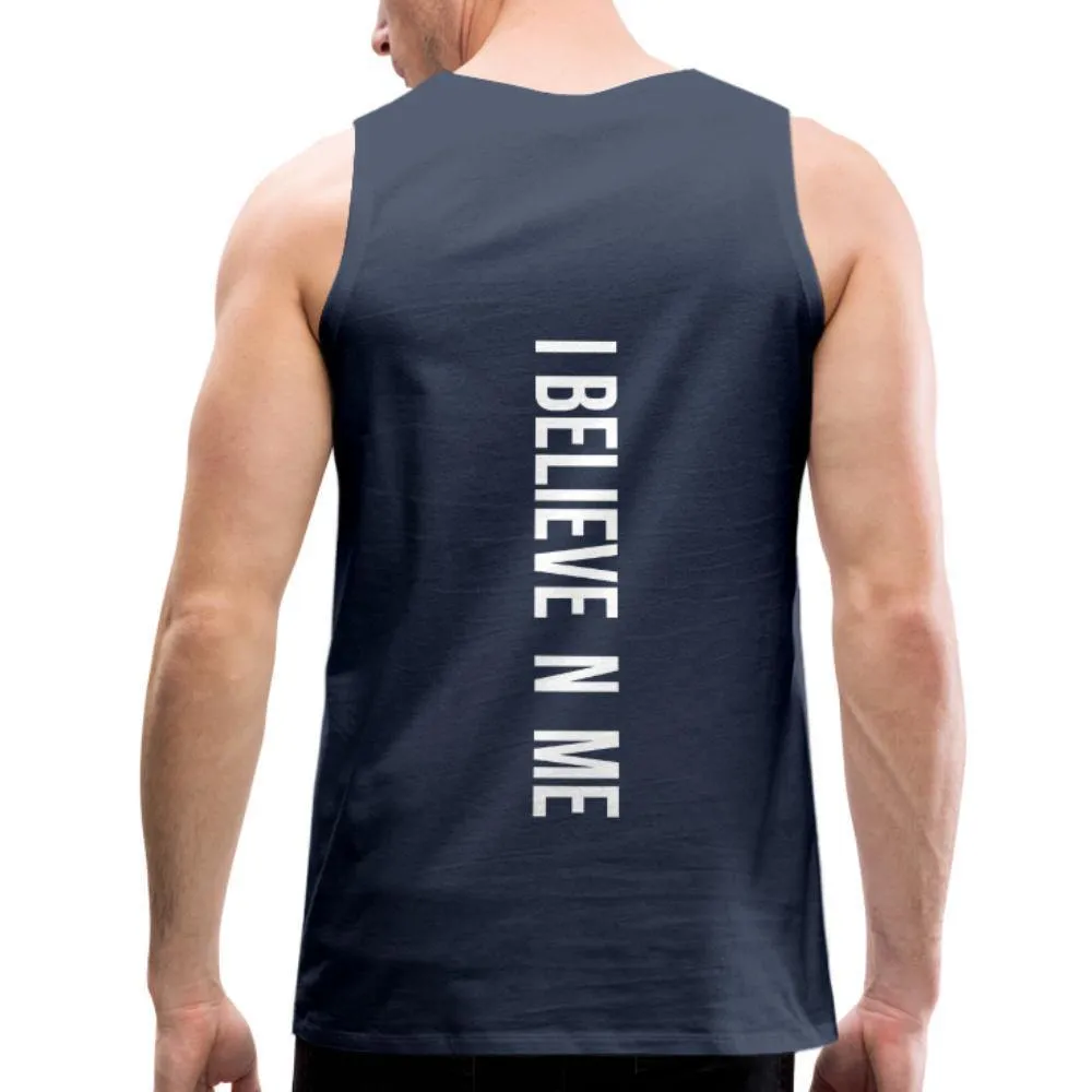I Believe in Me Men’s Premium Tank