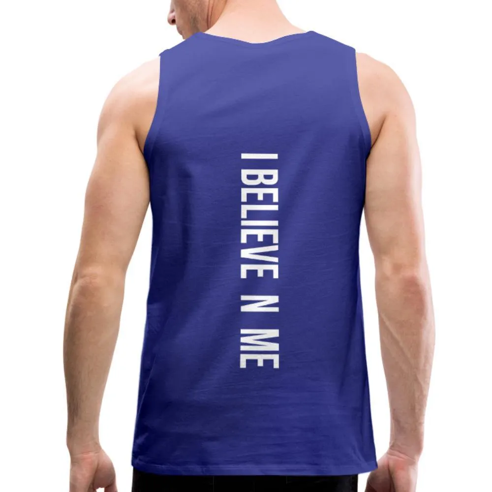 I Believe in Me Men’s Premium Tank