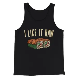 I Like It Raw Men/Unisex Tank Top