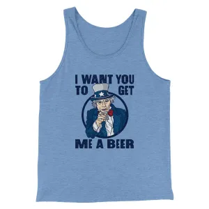 I Want You To Get Me a Beer Men/Unisex Tank Top