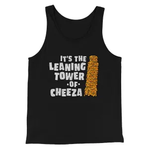 It's The Leaning Tower Of Cheeza Funny Movie Men/Unisex Tank Top