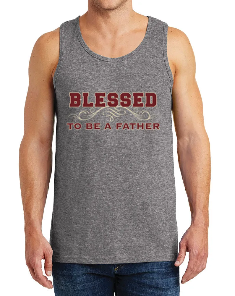 Men’s Blessed To Be A Father Heavy Cotton Tank Tops – XS ~ 3XL