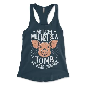My Body Will Not Be A Tomb Women's Tank Top
